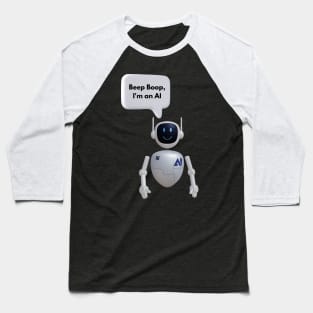 Beep Boop, I'm an AI Baseball T-Shirt